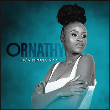 Ornathy - Wa Mpona Naa
