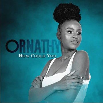 Ornathy - How Could You?